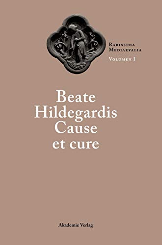 Imagen de archivo de Beate Hildegardis Cause et cure. a la venta por SKULIMA Wiss. Versandbuchhandlung