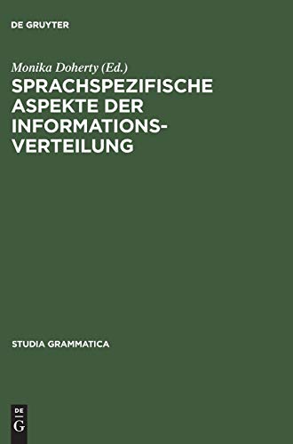 Sprachspezifische Aspekte der Informationsverteilung. (=Studia grammatica ; 47).