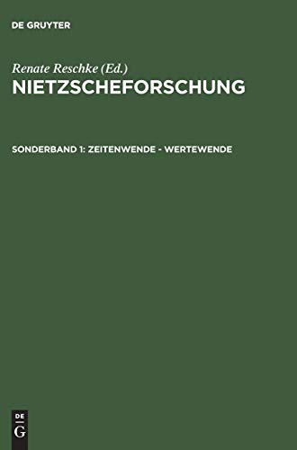 Imagen de archivo de Zeitenwende - Wertewende. Internationaler Kongress zum 100. Todestag Friedrich Nietzsches - Nietzscheforschung Sonderband 1 a la venta por Antiquariat BuchX