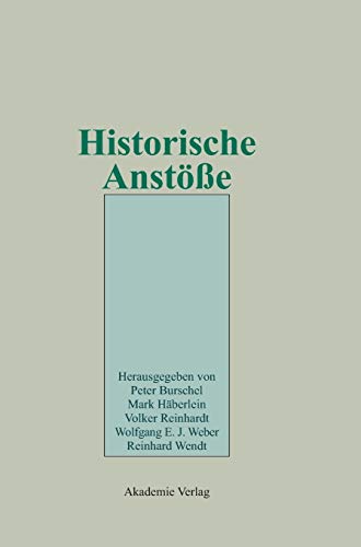 9783050036311: Historische Anste: Festschrift fr Wolfgang Reinhard zum 65. Geburtstag am 10. April 2002