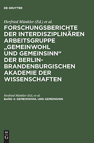 9783050036793: Forschungsberichte der interdisziplinren Arbeitsgruppe "Gemeinwohl und Gemeinsinn" der Berlin-Brandenburgischen Akademie der Wissenschaften, Band 4, ... Zwischen Normativitt und Faktizitt