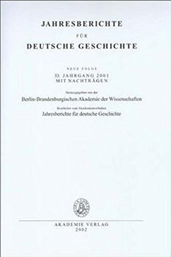 Jahresberichte für Deutsche Geschichte. Neue Folge. 53. Jahrgang 2001.