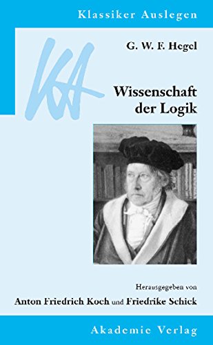 Imagen de archivo de G. W. F. Hegel, Wissenschaft Der Logik a la venta por Revaluation Books