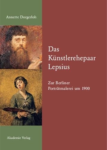 9783050037226: Das Knstlerehepaar Lepsius: Zur Berliner Portrtmalerei Um 1900