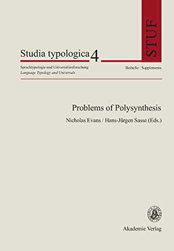 Problems of Polysynthesis. - Evans, Nicholas; Sasse, Hans-Jürgen