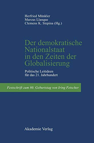 Stock image for Der demokratische Nationalstaat in den Zeiten der Globalisierung. for sale by SKULIMA Wiss. Versandbuchhandlung