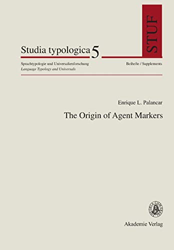 9783050037677: The Origin of Agent Markers: 5 (Studia Typologica [Sttyp])
