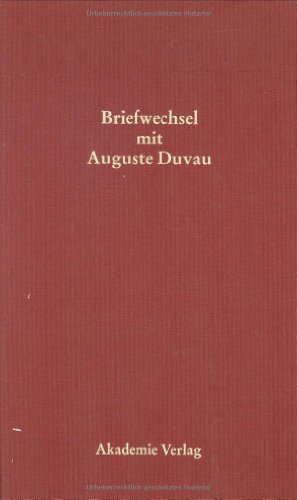 9783050037950: Karl August Bttiger - Briefwechsel Mit Auguste Duvau: Mit Einem Anhang Der Briefe Auguste Duvaus an Karl Ludwig Von Knebel (Ausgewahlte Briefwechsel Aus Dem Nachlass Von Karl August B)