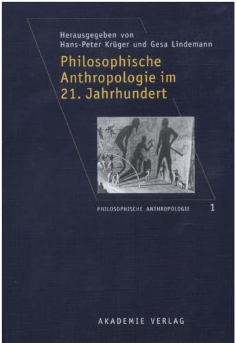 9783050040523: Philosophische Anthropologie Im 21. Jahrhundert