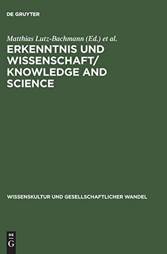 Erkenntnis und Wissenschaft/ Knowledge and Science: Probleme der Epistemologie in der Philosophie des Mittelalters/ Problems of Epistemology in ... Wandel, 10) (German Edition) (9783050041018) by Lutz-Bachmann, Matthias; Fidora, Alexander; Antolic-Piper, Pia