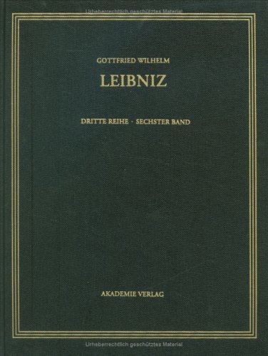 Gottfried Wilhelm Leibniz: Sämtliche Schriften und Briefe. Mathematischer, naturwissenschaftlicher und technischer Briefwechsel 1694 - Juni 1696 : Hrsg.: Leibniz-Archiv der Niedersächsischen Landesbibliothek Hannover - Heinz-Jürgen Heß