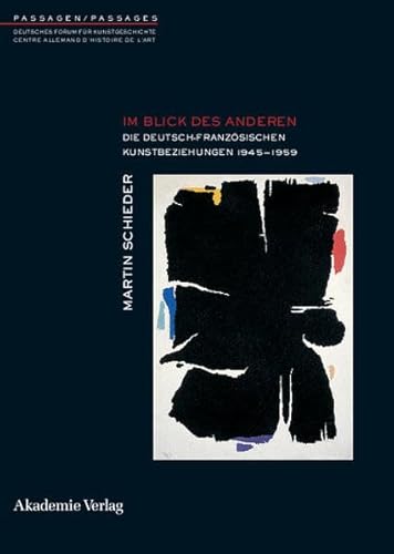 9783050041483: Im Blick Des Anderen: Die Deutsch-franzsischen Kunstbeziehungen 1945-1959