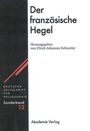 9783050041957: Der Franzosische Hegel: 12 (Deutsche Zeitschrift Fr Philosophie / Sonderbnde)