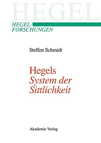 Beispielbild fr Hegels "System der Sittlichkeit". zum Verkauf von SKULIMA Wiss. Versandbuchhandlung