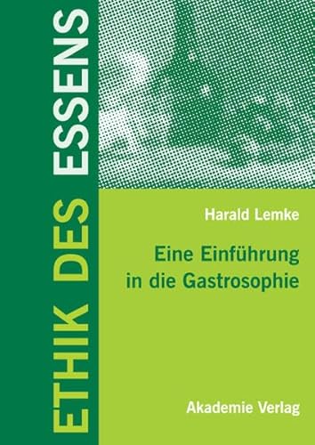 9783050043012: Ethik des Essens