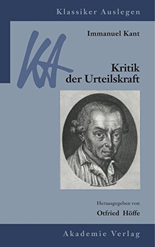 9783050043425: Immanuel Kant: Kritik der Urteilskraft (Klassiker Auslegen, Band 33)