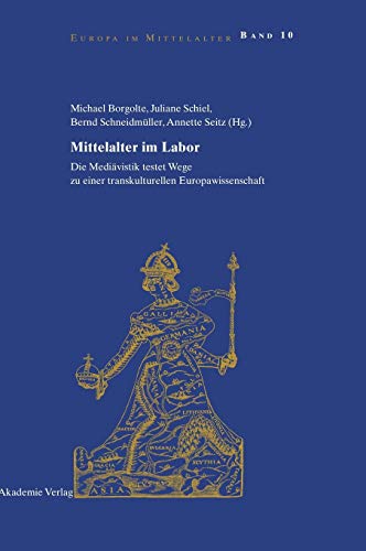 Mittelalter im Labor - Michael Borgolte