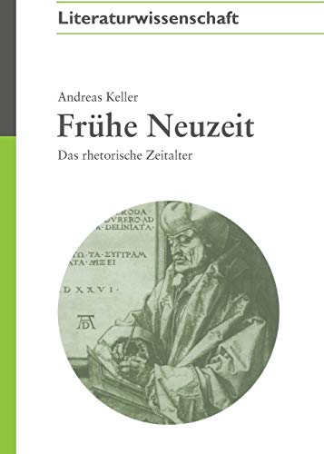 Stock image for Frhe Neuzeit: Das rhetorische Zeitalter for sale by medimops