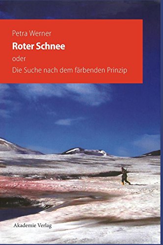 9783050044323: Roter Schnee (Beitrage Zur Alexander-Von-Humboldt-Forschung)