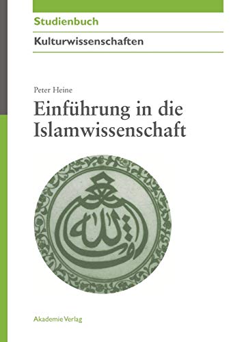 Imagen de archivo de Einfhrung in die Islamwissenschaft a la venta por medimops