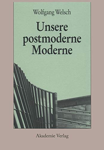 9783050045337: Unsere Postmoderne Moderne