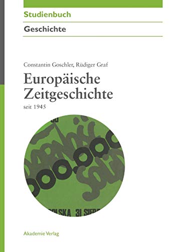 Imagen de archivo de Europische Zeitgeschichte seit 1945 (Akademie Studienbcher - Geschichte) (German Edition) a la venta por Lucky's Textbooks