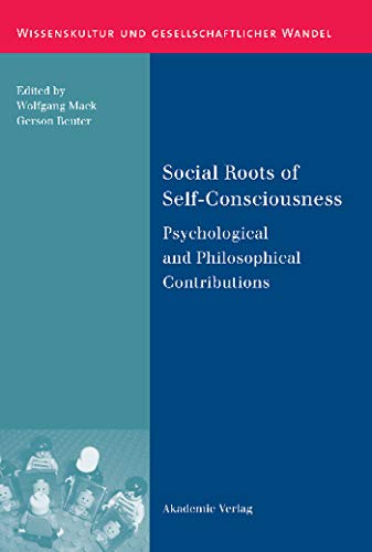 Social Roots of Self-Consciousness.