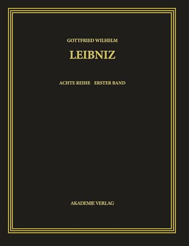 Stock image for Gottfried Wilhelm Leibniz Smtliche Schriften Und Briefe, Band 1, Gottfried Wilhelm Leibniz Smtliche Schriften Und Briefe 16681676 for sale by PBShop.store US