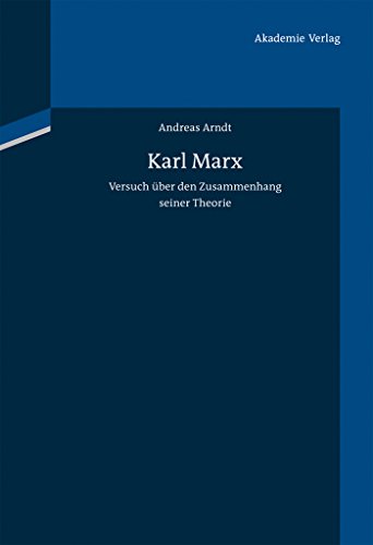 9783050046914: Karl Marx: Versuch ber Den Zusammenhang Seiner Theorie