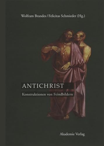 Stock image for Antichrist: Konstruktionen von Feindbildern for sale by medimops