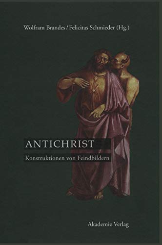 9783050047430: Antichrist: Konstruktionen von Feindbildern (German Edition)