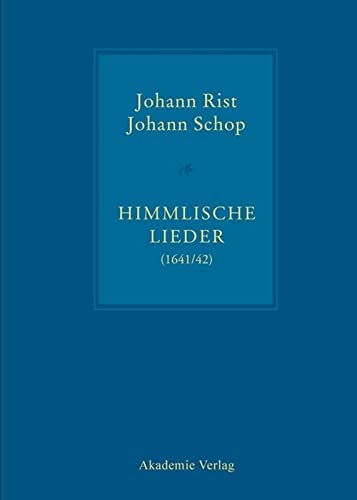 Himmlische Lieder (1641/42) - Johann Rist