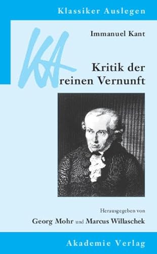 9783050051055: Immanuel Kant: Kritik Der Reinen Vernunft (Klassiker Auslegen)