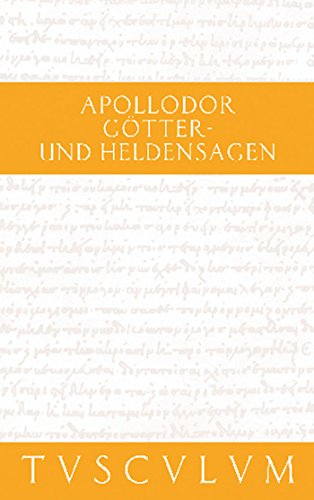 9783050053677: Gtter- Und Heldensagen/ Bibliotheke: Griechisch - Deutsch (Sammlung Tusculum)