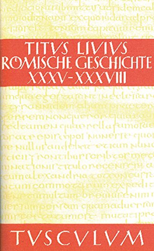 9783050054322: Rmische Geschichte, Buch XXXV-XXXVIII (Sammlung Tusculum)