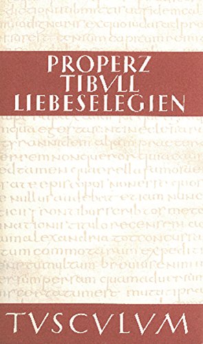 Stock image for Liebeselegien / Carmina: Lateinisch - Deutsch (Sammlung Tusculum) (German Edition) for sale by Lucky's Textbooks