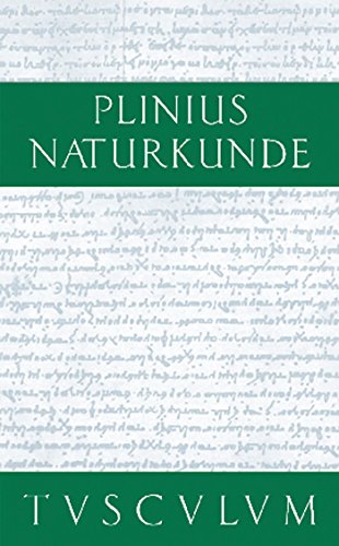 9783050055015: Botanik: Gartengewchse Und Daraus Gewonnene Medikamente: Naturkunde / Naturalis Historia in 37 Bnden (Sammlung Tusculum)