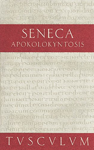 Apokolokyntosis: Lateinisch-deutsch (Sammlung Tusculum) (German Edition) (9783050055190) by Seneca