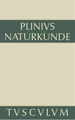Stock image for Naturkunde Naturalis historia libri XXXVII, Buch IX, Zoologie Wassertiere Sammlung Tusculum for sale by PBShop.store US