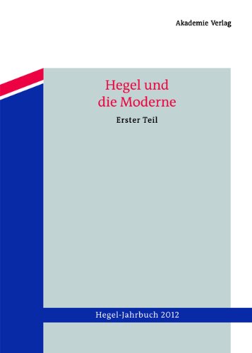 Stock image for Hegel und die Moderne I.Erster Teil. for sale by Antiquariat Stefan Krger