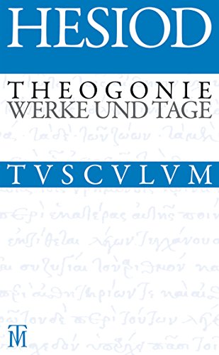 9783050059280: Theogonie / Werke und Tage (Sammlung Tusculum) (German Edition)