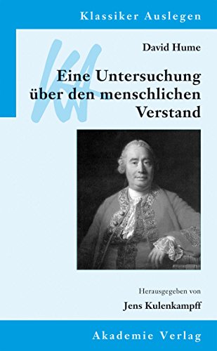 David Hume: Eine Untersuchung über den menschlichen Verstand. Klassiker Auslegen.Taschenbuchausgabe, - Kulenkampff (Hrsg.), Jens