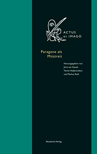 Stock image for Paragone als Mitstreit: 11 (Actus et Imago, 11) for sale by Y-Not-Books