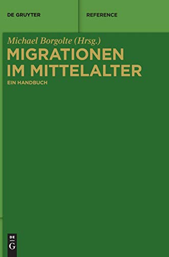 Beispielbild fr Migrationen im Mittelalter: Ein Handbuch (de Gruyter Reference) zum Verkauf von medimops