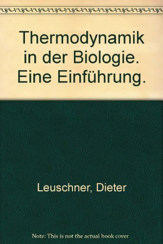 Beispielbild fr Thermodynamik in der Biologie zum Verkauf von Buchpark