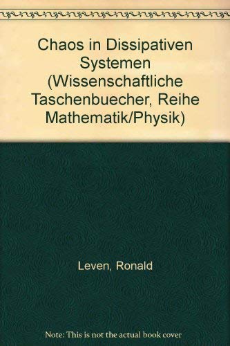 Imagen de archivo de Chaos in dissipativen Systemen (Wissenschaftliche Taschenbuecher, Reihe Mathematik/Physik) a la venta por medimops