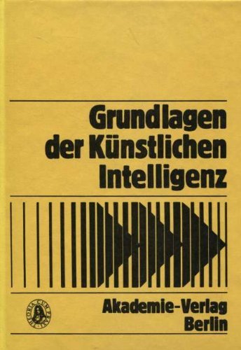 Beispielbild fr Grundlagen der Knstlichen Intelligenz - Eine Einfhrung in Einzelbeitrgen - zum Verkauf von Martin Preu / Akademische Buchhandlung Woetzel