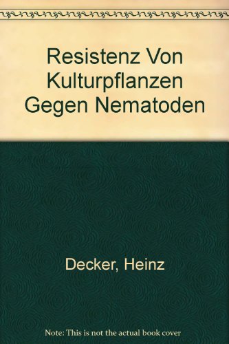 Beispielbild fr Resistenz von Kulturpflanzen gegen Nematoden zum Verkauf von Martin Preu / Akademische Buchhandlung Woetzel
