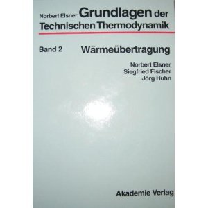Beispielbild fr Waermeuebertragung (Vol 2) (Grundlagen Der Technischen Thermodynamik) zum Verkauf von Buchpark