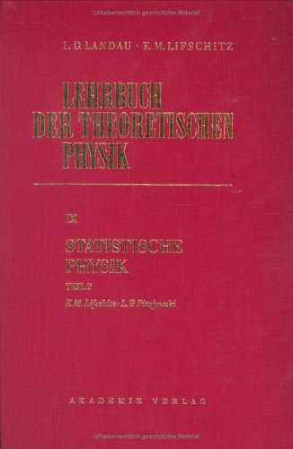 Statistische Physik Teil 2., Theorie des kondensierten Zustandes. Lehrbuch der theoretischen Physik ; Bd. 9. - Ziesche, P., F. M. Liefschitz und Helmut Eschrig